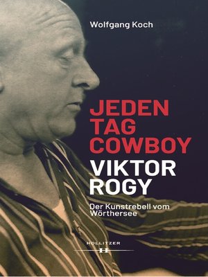 cover image of Jeden Tag Cowboy. Viktor Rogy